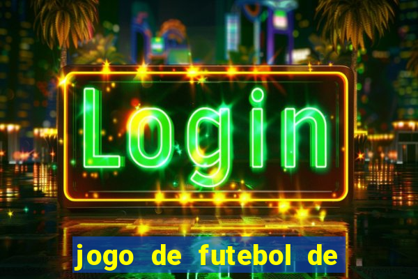 jogo de futebol de montar seu time